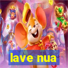 lave nua